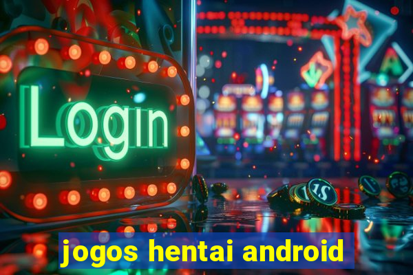 jogos hentai android